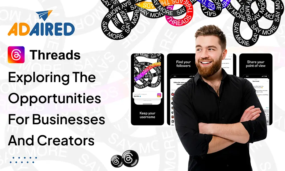 Threads - Exploring The Opportunities For Businesses And Creators