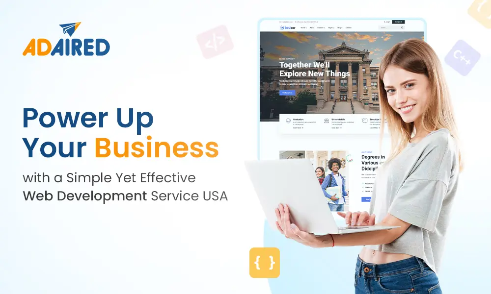 Power Up Your Business with a Simple Yet Effective Web Development Service USA