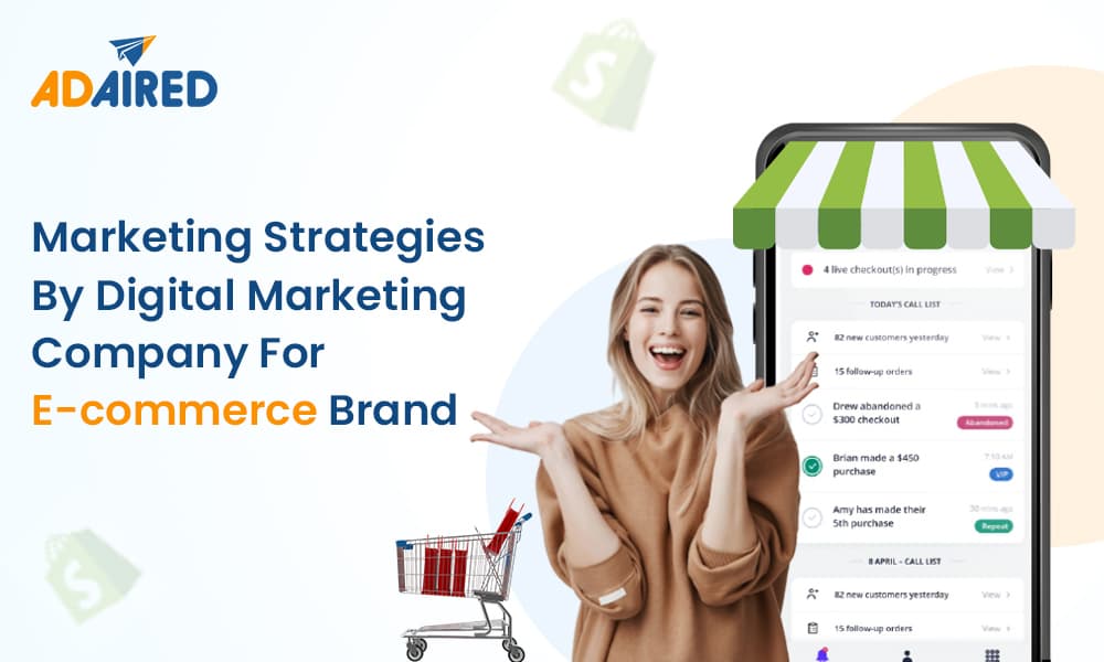 Marketing Strategies By Digital Marketing Company For E-commerce Brand