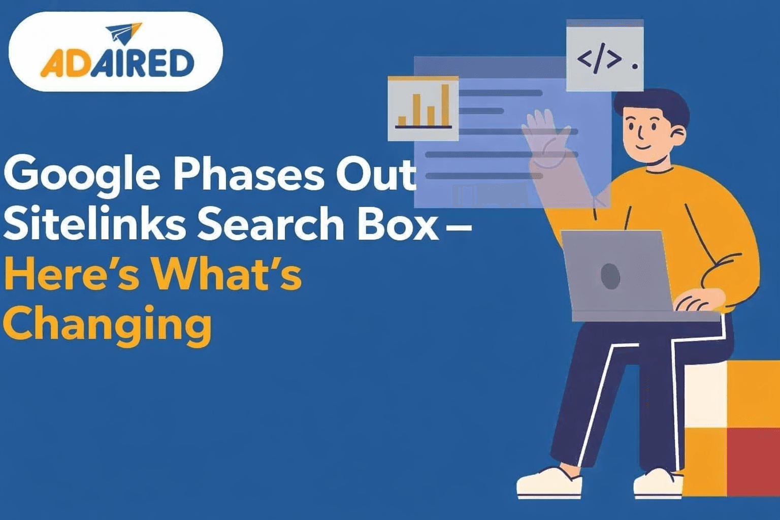 Google Phases Out Sitelinks Search Box – Here’s What’s Changing